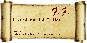 Flaschner Füzike névjegykártya